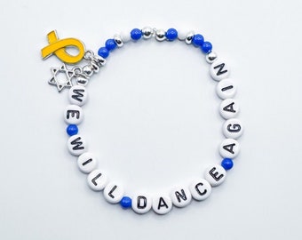 We Will Dance Again Bracelet: Supporting Hostages' Safe Return, Bring Them Home, Yellow Ribbon, Stand With Israel, Never Again Is Now