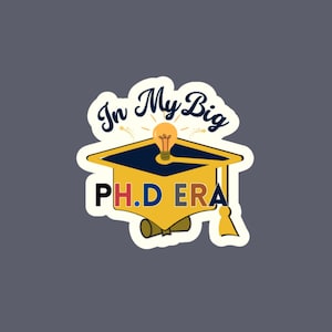 In My Big PhD Sticker Doctorate  Student Gift,PhD Graduation Sticker,New PhD Student Gift, Doctorate Laptop Sticker,MD Water Bottle Sticker