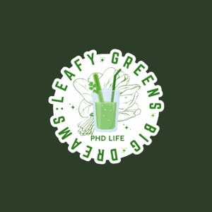 Folhas verdes, grandes sonhos: adesivo engraçado de vida de doutorado para aluno de doutorado, adesivo de garrafa de água de médico, presente para aluno de medicina, adesivos de doutorado