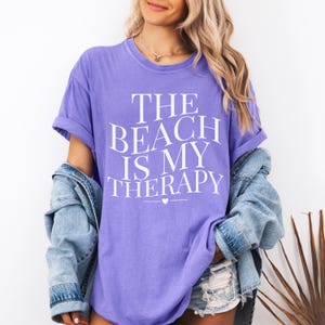 The Beach Is My Therapy Comfort Color Shirt, Beach T-Shirt,Therapy Sweatshirt,Beach Shirt,Travel Sweatshirt,Summer Sweatshirt,Cozy Crewneck