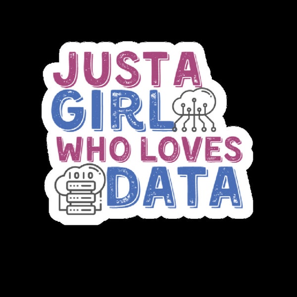 Data Science Sticker For Women,Data Scientist Sticker Gift,Data Analyst Laptop Sticker,Just A Girl Who Loves Data Queen Water Bottle Sticker