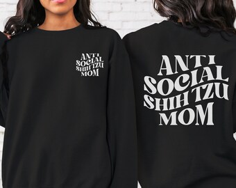 Dog Mom Shih Tzu Sweatshirt,Dog Mama Shih Tzu Shirt,Gift For Dog Moms,Introvert Shih Tzu Mom,Shih Tzu Dog Sweatshirt,Shih Tzu Owner Gift
