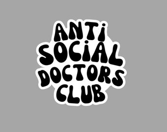 PhD Graduation Sticker Gift, Anti Social Doctors Club Doctor Water Bottle Sticker Medical Student Gift, Doctorate Laptop Sticker