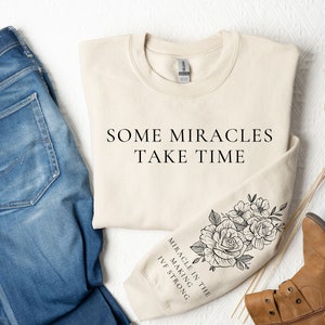 IVF Sleeve Sweatshirts Some Miracles Take Time Gift For IVF Mom Dad Shirt Embryo Transfer Tees,Miracle Mom Gift,Ivf Baby Infertility Sweater