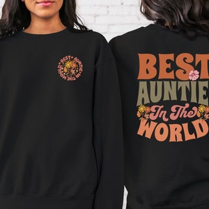 Retro Auntie Sweatshirt Gift For Aunt,Flowers Best Auntie Shirt,Cool New Aunt Sweatshirt,Trendy Auntie Crewneck Tees From Niece And Nephew