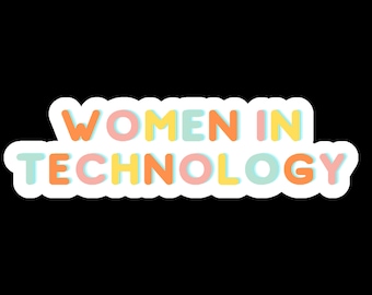 Women in STEM Stickers, Women in Technology Computer Science Engineers Sticker, Laptop Stickers, Tech Sticker, Gift For Techie