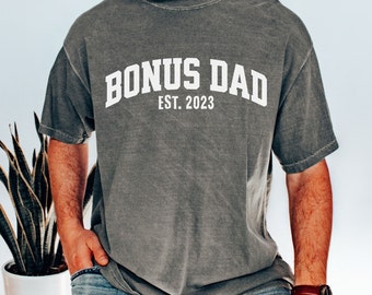 Custom Bonus Dad Est Shirts For Step Dad Comfort Color,Retro Step Dad T-Shirt,Bonus Dada Tshirt,Dad Birthday Sweatshirt,Father's Day Gift
