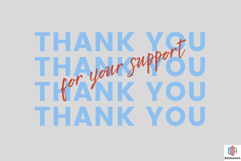 Pode incluir: Um design gr&aacute;fico com o texto "Thank You" repetido quatro vezes em azul claro. As palavras "for your support" est&atilde;o escritas em it&aacute;lico vermelho sobre o segundo "Thank You".