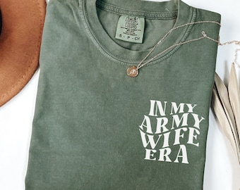 In My Army Wife Era Shirts,Trendy Military T-Shirt Gift For Army Wife Girlfriend,Army Wife Family T-Shirt,Veteran Wife Gift,Army Mama Shirt