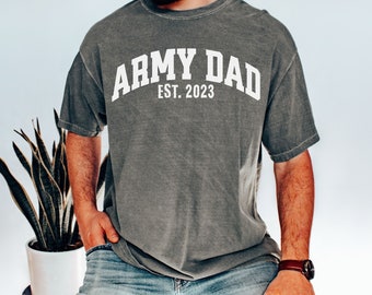 Custom Army Dad Shirt,Comfort Color Proud Military Dad Husband Boyfriend Sweatshirt,Army Daddy Father's Day T-Shirt,Veteran Tee,Gift For Dad