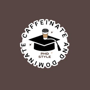 Cafeína e Dominação: Adesivo Estilo PhD Adesivo de Graduação de PhD Presente, Adesivo Engraçado de Doutor para Estudante de PhD, Adesivo de Garrafa de Água de Doutor