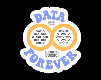 Data Forever , data science, data queen, laptop sticker, vinyl sticker, data scientist, computer stickscience gift, data gift