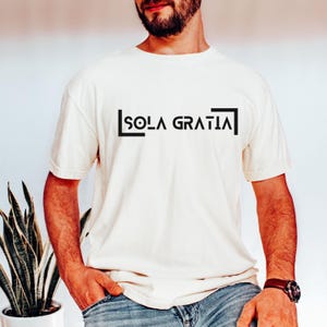 Sola Gratia Christian Comfort Color Shirt For Reformed Gift Reformation Day Bible T-shirt Protestant Lutheran Tee Reformed Woman Grace Alone