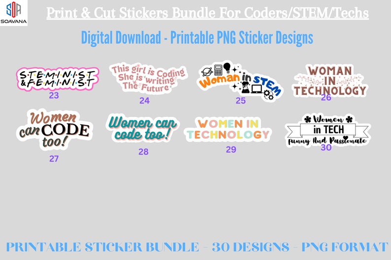 May include: A collection of printable PNG stickers with designs for coders, STEM professionals, and tech enthusiasts. The stickers feature phrases like "STEMINIST & FEMINIST", "Woman in STEM", and "Women in Technology".