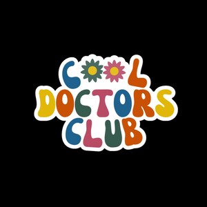 Adesivo Cool Doctors Club, Presente de formatura de doutorado para estudantes de doutorado, Adesivo de garrafa de água para médico, Presente para estudante de medicina, Adesivo para laptop de doutorado