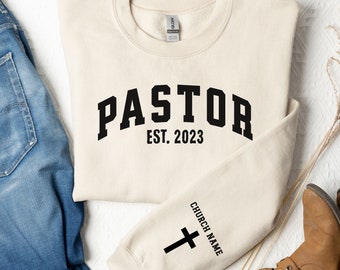 Custom Pastor Est Sleeve Sweatshirt,Sleeve Design Pastor Shirts,Pastor Appreciation Gift For Christian Preacher,Church Sweater Father's Day