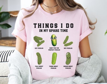 Funny Pickles Shirts Pickle Shirt Gift For Pickle Lover,Things I Do In My Spare Time Pickle Jar Crewneck,Funny Canning T-Shirt Birthday Gift
