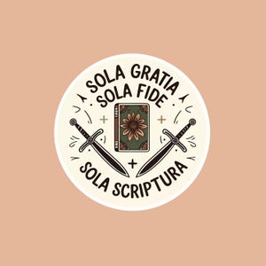 Sticker chrétien Autocollant foiSola Gratia Fide Scriptura Autocollants découpés sur mesure