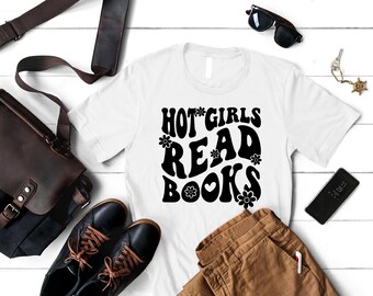 Hot Girls Read Books Shirt, Book Lover Gift, Book T-Shirt, Bookworm Shirt, Funny Reading Tee, Reader Gift, Librarian Gift