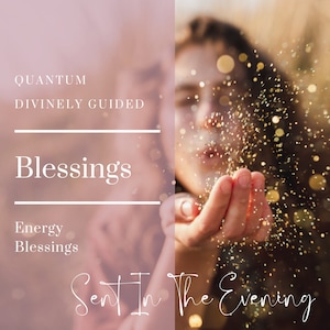 May include: A pink background with the text "Quantum Divinely Guided Blessings Energy Blessings Sent In The Evening" and a person's hand blowing gold glitter.