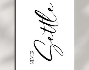 Arte imprimible "Nunca te conformes" - Impresión minimalista - Impresión con cita - Impresión impregnada de energía positiva divina