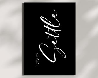 Arte imprimible "Nunca te conformes" - Impresión minimalista - Impresión con cita - Impresión impregnada de energía positiva divina