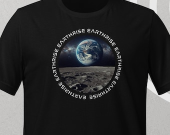 Earthrise on Moon T-Shirt | Iconic View of Earth from the Moon on Unisex Tee – Inspiring Gift for Space Enthusiasts