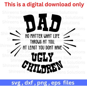Egal was Leben, Vatertag, Cut Dateien für Cricut, dxf, eps, png, svg, Design-Datei, Sofortiger Download, Druck digital, kommerzielle Nutzung