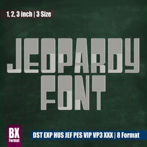 Könnte beinhalten: Ein weißes "Jeopardy" Schriftart-Stickmuster auf grünem Tafelhintergrund. Das Design ist in den Größen 2,5, 5 und 7,5 cm erhältlich. Der Text "DST EXP HUS JEF PES VIP VP3 XXX | 8 Format" ist ebenfalls auf dem Bild zu sehen.