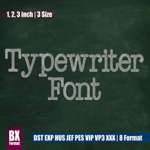 Typewriter Embroidery Font (bx, dst, exp, hus, jef, pes, vip, vp3, xxx) (Instant Download)