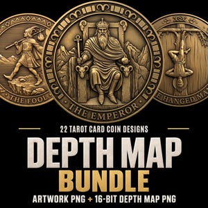 May include: A digital collection of 22 tarot card coin designs featuring embossed metallic imagery of The Fool, The Emperor, and The Hanged Man. The text reads 22 TAROT CARD COIN DESIGNS DEPTH MAP BUNDLE ARTWORK PNG + 16-BIT DEPTH MAP PNG.