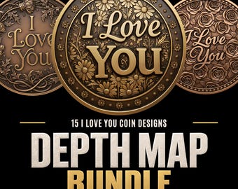 I Love You Coin Depth Maps: Laser Engraving 3D Bundle (PNG)