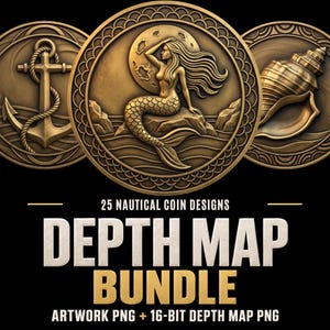 May include: A collection of three circular bronze-toned medallions featuring nautical relief designs of an anchor, a mermaid on a rock, and a seashell. The text reads 25 NAUTICAL COIN DESIGNS DEPTH MAP BUNDLE ARTWORK PNG + 16-BIT DEPTH MAP PNG.