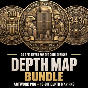 May include: A collection of three bronze-toned circular commemorative coins featuring relief designs of the Twin Towers, a bald eagle, a soldier, and the text 9.11, 343, Never Forget, and United We Stand. The image includes the text 20 9/11 NEVER FORGET COIN DESIGNS DEPTH MAP BUNDLE ARTWORK PNG + 16-BIT DEPTH MAP PNG.