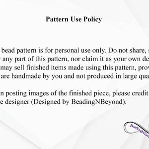 Puede incluir: Un documento blanco titulado Pattern Use Policy con texto negro que indica que el patr&oacute;n de cuentas es solo para uso personal, proh&iacute;be compartir o vender el patr&oacute;n y requiere acreditar a BeadingNBeyond por los art&iacute;culos terminados.