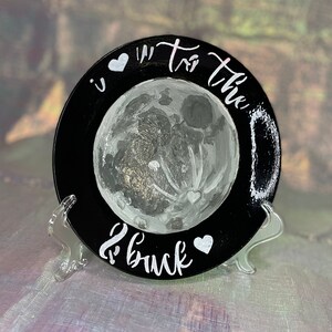 Trippy Tray: I Love You To the Moon & Back / Jewelry Dish / Jewelry Plate / Trinket Tray / Decorative Plate / Decorative Dish / Ring Holder