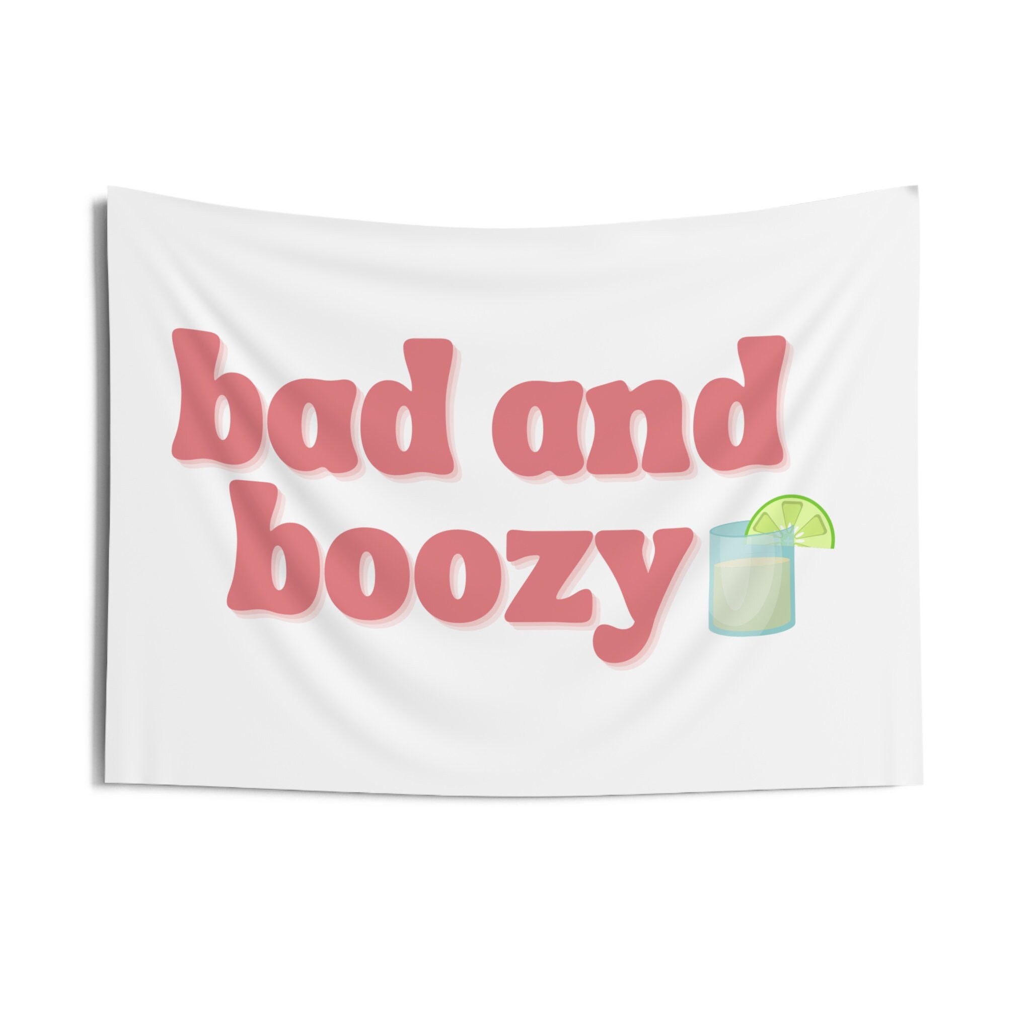 Bad and Boozy Wall Flag - College Dorm Flag, Drinking Flag for Home Bar ...