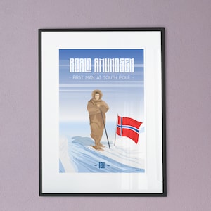 Roald Amundsen - Poster of the first man at south pole - Affiche explorateur de l&#39;extrême premier homme à atteindre le pôle Sud