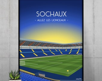 Affiche Sochaux foot - Stade Bonal - Idée cadeau fan du FC Sochaux - Allez les Lionceaux