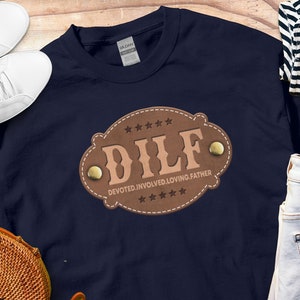 DILF Sweatshirt, Step Dad Bonus Dad, Devoted Involved Loving Father Hoodie, Fathers Day Gift, Anniversary Dad Gift, Anniversary Gift Hoodie