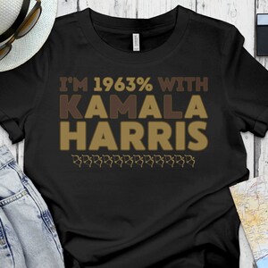 I&#39;m 1963% With Kamala Harris T-Shirt, Election 2024 Tee, Support Kamala Harris Shirt, Kamala Harris Supporter Tee, Patriotic VP Harris Shirt