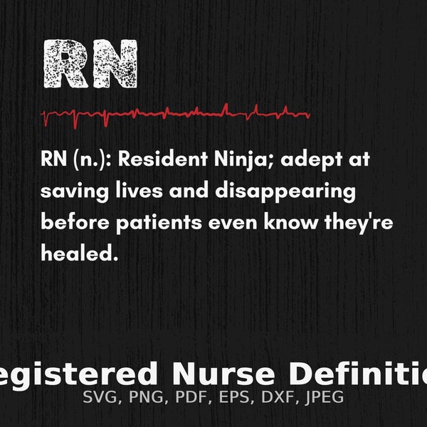 Registered Nurse Definition svg, RN Definition Digital Art Print, Healthcare Worker Gift, Nurse Print, Nurse Downloads, Nurse Digital