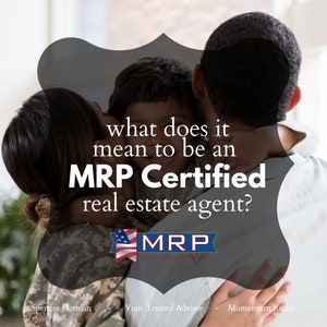 May include: A family of three, a man, a woman, and a child, are hugging each other. The text "what does it mean to be an MRP Certified real estate agent?" is displayed in large, bold letters. The text "MRP" is displayed in a red, white, and blue logo. The text "Spencer Herman - Your Trusted Advisor - Momentum Realty" is displayed at the bottom of the image.