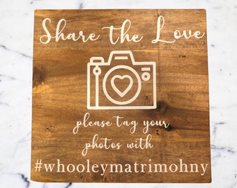 Personalized Wedding Hashtag Sign - Share the Love - Tag your photos with our wedding hashtag