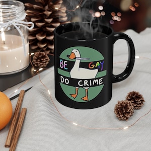 Be Gay Do Crime Mug, LGBTQ Mug, Gay Gift, Pride Mug, Funny Pride Mug, Pride Gift, Office Gift Idea, Funny Gift Idea, Gay Pride Gift, Coffee
