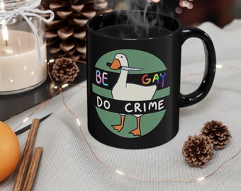 Be Gay Do Crime Mug, LGBTQ Mug, Gay Gift, Pride Mug, Funny Pride Mug, Pride Gift, Office Gift Idea, Funny Gift Idea, Gay Pride Gift, Coffee