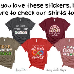May include: Five different teacher t-shirts with various designs and slogans. The shirts are in different colors, including red, maroon, gray, brown, and pink. The slogans include "Life Happens, Visuals Help", "Teach Advocate Include", "Trick or Teach", "The World Needs All Kinds of Minds", and "Teacher".