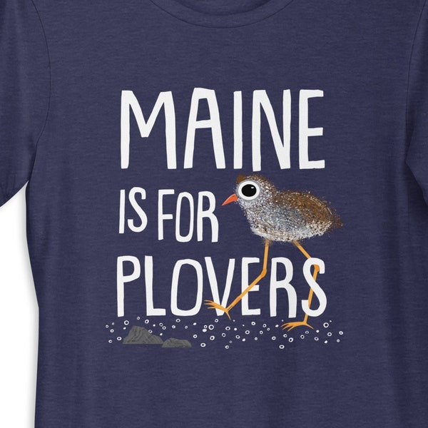 Maine ist für Plovers - Maine Piping Plovers - Made in Maine