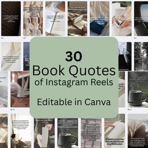May include: A collage of 30 Instagram Reel templates featuring book quotes, with a central green square that reads "30 Book Quotes of Instagram Reels Editable in Canva". The images include open books and quotes.