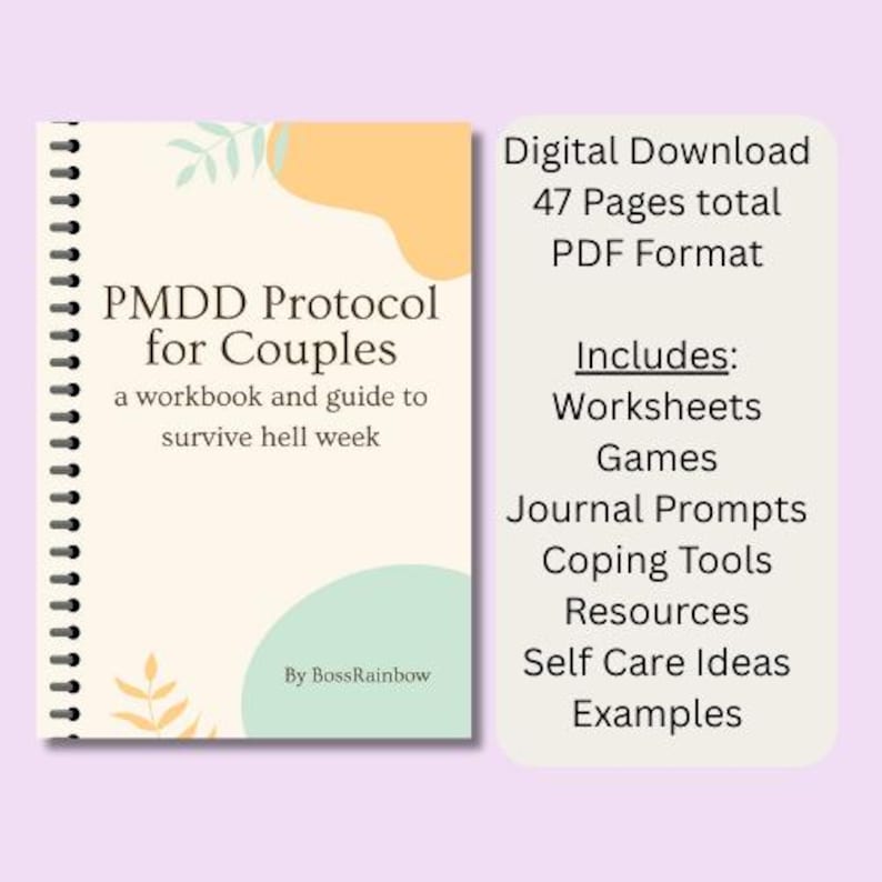 May include: A spiral-bound workbook titled "PMDD Protocol for Couples" with text and abstract design elements. The cover includes the text "a workbook and guide to survive hell week." A digital download includes worksheets, games, and self-care ideas.